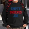 Funny Anti Biden Empty Shelves Joe Republican Anti Biden Design Sweatshirt Gifts for Old Men