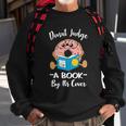 Funny Bookworm Teacher Librarian Reading Donut Pun Literacy Cool Gift Sweatshirt Gifts for Old Men