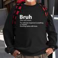 Funny Bruh Definition Sweatshirt Gifts for Old Men