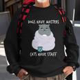 Funny Cat Meme Dogs Have Masters Cats Have Staff Cat Lover Gift V5 Sweatshirt Gifts for Old Men
