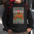 Funny I Have A Big Package For You Ugly Christmas Sweater Tshirt Sweatshirt Gifts for Old Men