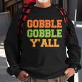 Gobble Gobble Yall Thanksgiving Sweatshirt Gifts for Old Men