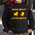Guess What Chickenbutt Chicken Graphic Butt Tshirt Sweatshirt Gifts for Old Men