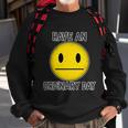 Have An Ordinary Day Sweatshirt Gifts for Old Men