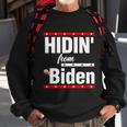 Hidin From Biden Shirt Creepy Joe Trump Campaign Gift Sweatshirt Gifts for Old Men