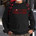 I Dont Run I Reload Funny Sarcastic Saying Sweatshirt Gifts for Old Men