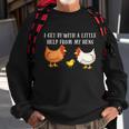 I Get By With A Little Help From My Hens Chicken Lovers Tshirt Sweatshirt Gifts for Old Men
