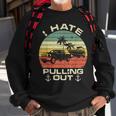 I Hate Pulling Out Boat Trailer Car Boating Captin Camping Men Women Sweatshirt Graphic Print Unisex Gifts for Old Men