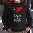 I Love My Sheepadoodle Cute Dog Owner Gift &8211 Graphic Sweatshirt Gifts for Old Men