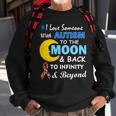 I Love Someone With Autism To The Moon & Back V2 Sweatshirt Gifts for Old Men