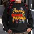 I Teach Superheroes Sweatshirt Gifts for Old Men