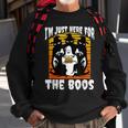 Im Just Here For The Boos Sweatshirt Gifts for Old Men