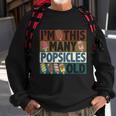 Im This Many Popsicles Old Funny Birthday For Men Women Cool Gift Sweatshirt Gifts for Old Men