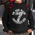 Im This Many Popsicles Old Funny Popsicle Birthday Gift Sweatshirt Gifts for Old Men