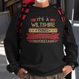 Its A Wiltshire Thing You Wouldnt UnderstandShirt Wiltshire Shirt Shirt For Wiltshire Sweatshirt Gifts for Old Men