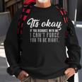 Its Okay Disagree With Me Funny Meme Tshirt Sweatshirt Gifts for Old Men