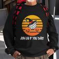 Join Us If You Dare Halloween Quote V6 Sweatshirt Gifts for Old Men
