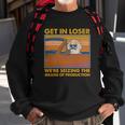 Karl Marx Get In Loser Were Seizing The Means Of Production Sweatshirt Gifts for Old Men