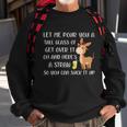 Let Me Pour You A Tall Glass Of Get Over It Oh Donkey Gift Sweatshirt Gifts for Old Men
