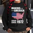 Making America Great Since 1972 Birthday Sweatshirt Gifts for Old Men