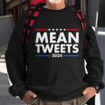 Mean Tweets Trump Election 2024 Tshirt Sweatshirt Gifts for Old Men