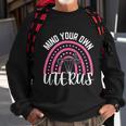 Mind Your Own Uterus Rainbow 1973 Pro Roe Sweatshirt Gifts for Old Men