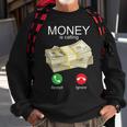 Money Is Calling Sweatshirt Gifts for Old Men