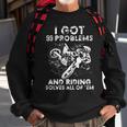 Motocross - 99 Problems Sweatshirt Gifts for Old Men