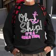 Oh Ship Its A Girls Trip Sweatshirt Gifts for Old Men