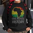One Month Cant Hold Our History Pan African Black History Sweatshirt Gifts for Old Men