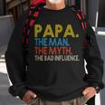 Papa Man Myth The Bad Influence Retro Tshirt Sweatshirt Gifts for Old Men