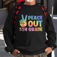 Peace Out 5Th Grade 2022 Graduate Happy Last Day Of School Funny Gift Sweatshirt Gifts for Old Men