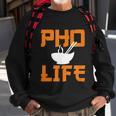 Pho Life Funny Vietnamese Pho Noodle Soup Lover Graphic Design Printed Casual Daily Basic Sweatshirt Gifts for Old Men