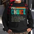 Pro Choice Definition Feminist Womens Rights Retro Vintage Sweatshirt Gifts for Old Men
