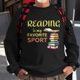 Reading Is My Favorite Sport A Cute And Funny Gift For Bookworm Book Lovers Book Sweatshirt Gifts for Old Men