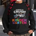 Ready To Crush Kindergarten Truck Back To School Sweatshirt Gifts for Old Men