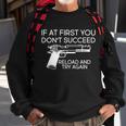 Reload And Try Again Funny Gun Tshirt Sweatshirt Gifts for Old Men