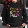 Sassy And Fabulous At 62 Years Old 62Nd Birthday Shoe Lip Sweatshirt Gifts for Old Men