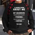 Short Poem - Grandkids Fishing Sweatshirt Gifts for Old Men