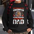 Some People Call Me A Firefighter The Most Important Call Me Dad Sweatshirt Gifts for Old Men