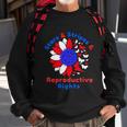 Stars Stripes Reproductive Rights Us Flag 4Th July Vintage American Flag V2 Sweatshirt Gifts for Old Men