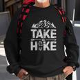 Take A Hike Outdoor Hiking Nature Hiker Vintage Men Women Sweatshirt Gifts for Old Men