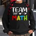 Team Math- Math Teacher Back To School Sweatshirt Gifts for Old Men