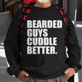 The Bearded Guys Cuddle Better Funny Beard Tshirt Sweatshirt Gifts for Old Men
