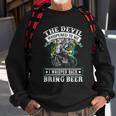 The Devil Whispered To Me Im Coming For YouBring Beer Sweatshirt Gifts for Old Men