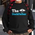 The Dockfather | Funny Boating Fishing Boat Dad Captain Sweatshirt Gifts for Old Men