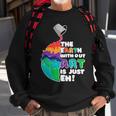 The Earth Without Art Is Just Eh Color Planet Funny Teacher Sweatshirt Gifts for Old Men