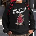 The Future Is Female Funny Splinter Meme Sweatshirt Gifts for Old Men