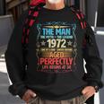 The Man Myth Legend 1972 Aged Perfectly 50Th Birthday Sweatshirt Gifts for Old Men