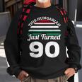 This Hungarian Just Turned 90 Hungary 90Th Birthday Gag Gift Sweatshirt Gifts for Old Men